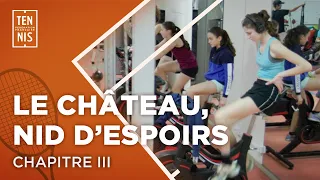 "Le Château, nid d'espoirs" - Chapitre III | FFT