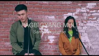 PAGBIGYAN MULI ' Gandang version duet by Sam hashimoto &Zephanie😮😮