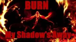 [BLEACH AMV] Burn My Shadow Away