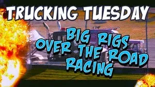 Trucking Tuesday - Big Rigs Over the Road Racing