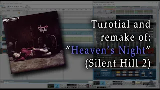 Deconstruction & tutorial of Akira Yamaoka - Heaven's Night (Silent Hill 2 OST)