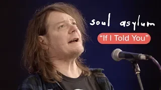 Soul Asylum - If I Told You (Live at WFPK)