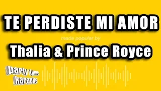 Thalia & Prince Royce - Te Perdiste Mi Amor (Versión Karaoke)