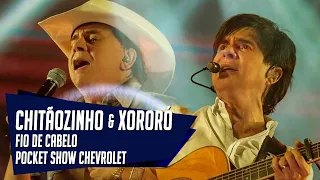 Fio de Cabelo - Chitãozinho & Xororó