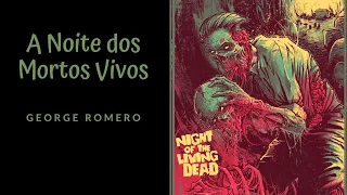 A Noite dos Mortos Vivos (1968), de George A. Romero, filme completo em HD e legendado em português