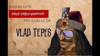 Cosas que (MUY seguramente) no sabías de Vlad Tepes |Gato en el Legajo