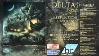 Delta - "Voyage [Full EP w/Lyrics]" (2013)(1080p)