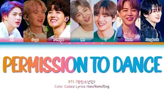 BTS (방탄소년단) - Permission to Dance Lyrics (Color Coded Lyrics Han/Rom/Eng)