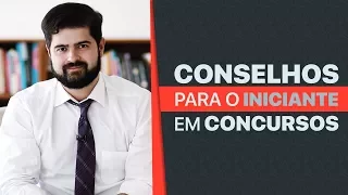 Conselhos para o iniciante em concursos | Fernando Mesquita