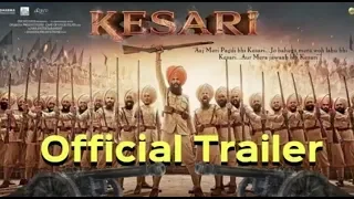 Kesari movie Official Trailer|Akshay Kumar & Parineeti Chopra|Whatsapp status