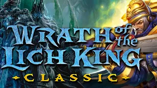 The Story of Wrath of the Lich King Classic [Lore]