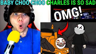 BABY CHOO CHOO CHARLES is SO SAD... (Cartoon Animation) @GameToonsOfficial REACTION!