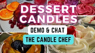 Making Dessert Candles with 'The Candle Chef'  | Demonstration and Q&A