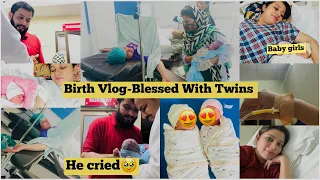 Birth Vlog- Blessed With Twins😍 | C Section Delivery | He Cried🥺