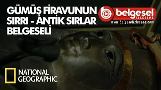 Gümüş Firavunun Sırrı Antik Sırlar Belgeseli - Türkçe Dublaj