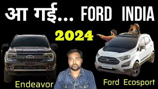 Ford coming back to India , Ford Ecosport Facelift 2024 - Ford is Back - New Creta - Tata New SUV -