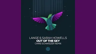 Out of the Sky (Chris Schweizer Remix)