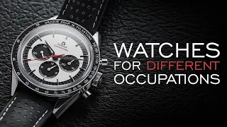 The BEST Watches for Different Occupations