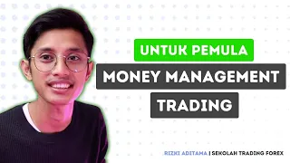 Money management : Gunakan ini untuk profit konsisten