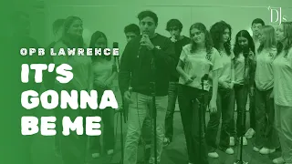 It's Gonna Be Me (Lawrence Cover) - DJs A Cappella