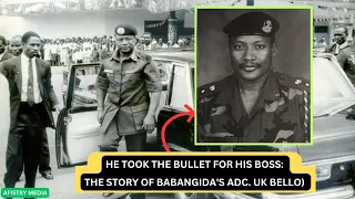 THE STORY OF HOW BABANGIDA'S ADC (LT. COL. UK BELLO) WAS KILLED
