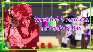 Karmalnd V reacciona al Pumking Duo