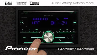 How To - FH-X731BT / FH-X730BS - Audio Settings Network Mode