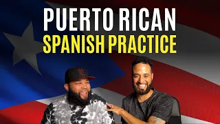 Puerto Rican Spanish Practice | LEARN SPANISH