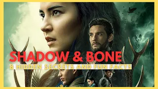 8 HIDDEN SECRETS AND FUN FACTS ABOUT SHADOW & BONE