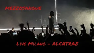 MEZZOSANGUE LIVE (Alcatraz - Milano 27/04/23)