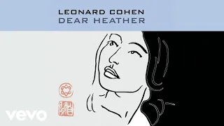 Leonard Cohen - Dear Heather (Official Audio)