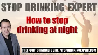 How to stop drinking at night and beat cravings?