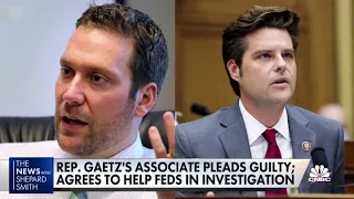 Rep. Matt Gaetz's associate pleads guilty, agrees to help feds