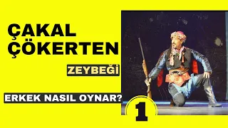 Çakal Çökerten Zeybeği Nasıl Oynanır? Erkek. #zeybek eğitim videosu sizlerle. Çalışın Siz de oynayın