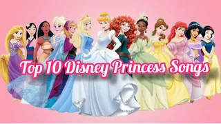 Top 10 Disney Princess Songs /Play On The DISNEY Music