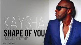 Ed Sheeran - Shape of you | Kizomba Remix by Kaysha