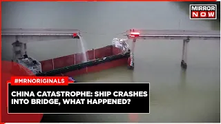 Shocking Video | Cargo Ship Crashes Intro Bridge In Southern China, 2 Dead | China News | Latest