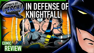 In defense of Batman Knightfall