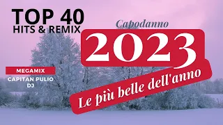 MIX E REMIX DELL' ANNO I tormentoni dell'anno solo le più belle - CAPODANNO 2023 - hit 2023 - 2022