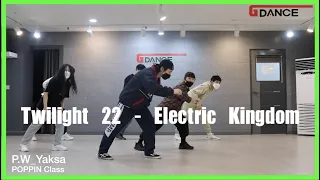 #77 G-dance Poppin Basic Class - P.W_Yaksa [Twilight 22 - Electric Kingdom]