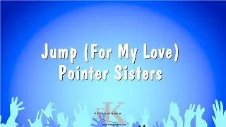 Jump (For My Love) - Pointer Sisters (Karaoke Version)