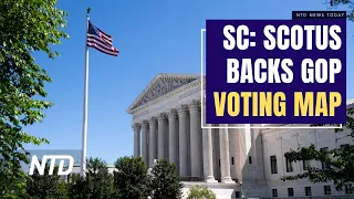 SCOTUS Backs South Carolina GOP Voting Map; China Starts ‘Punishment’ Military Drills Around Taiwan