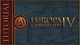 [EU4] Europa Universalis 4 Rights of Man Tutorial for New Players [2017] Part 1