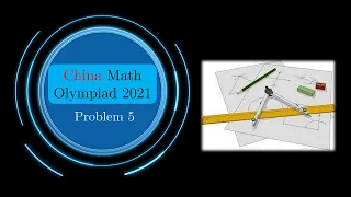 China Math Olympiad 2021 P5 - straightedge and compass in olympiad?!