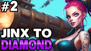 How to Climb with Jinx - Jinx Unranked to Diamond #2 | League of Legends