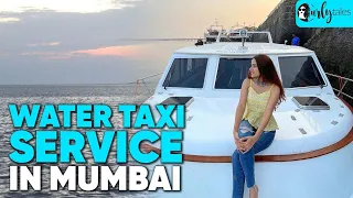 Sail From Navi Mumbai To South Mumbai In 30 Minutes With This Water Taxi | Curly Tales