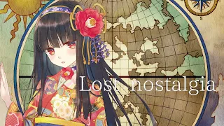 【Original MV】Lost nostalgia -Full Ver-【中恵光城】