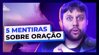 5 ERROS TERRÍVEIS AO ORAR (o 5º é muito comum)