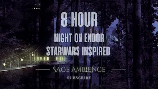 Forest Moon of Endor | Star Wars Theme with Forest Sounds | 8 Hour | Study Sleep