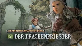 Die Abenteuer der Letzten Helden - 2 - Der Drachenpriester